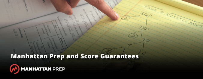 Manhattan Prep GMAT Blog - Manhattan Prep and Score Guarantees