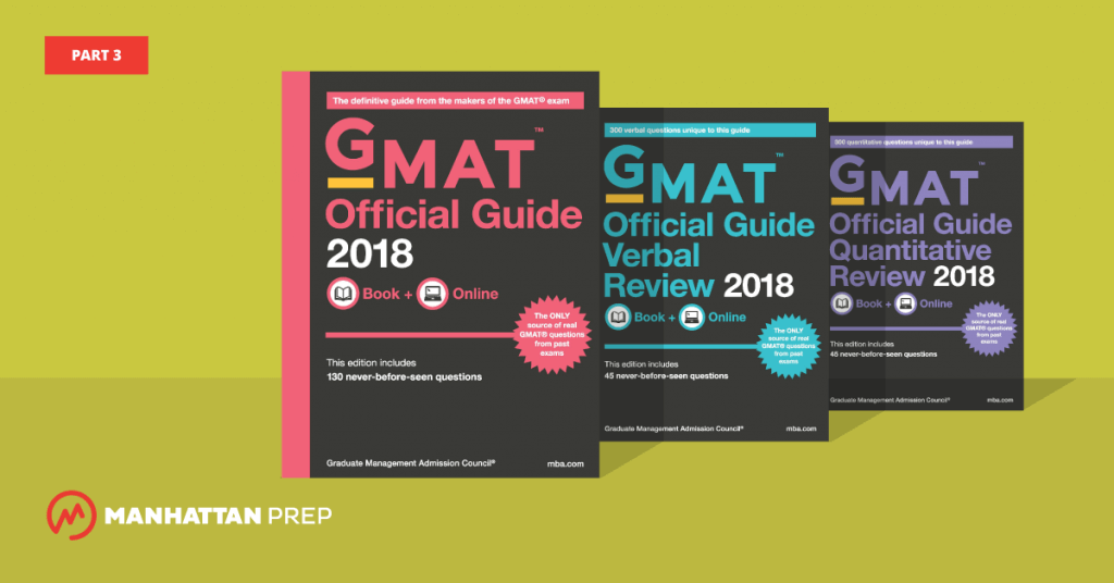 Manhattan Prep GMAT Blog The GMAT Official Guide 2018 Edition, Part 3