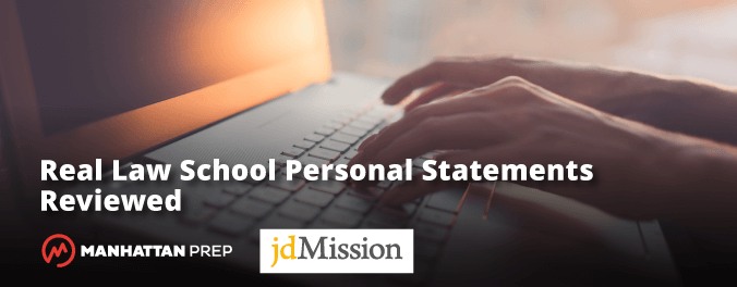 Real Law School Personal Statements Reviewed: Reveal Something Meaningful - Manhattan Prep LSAT Blog Banner